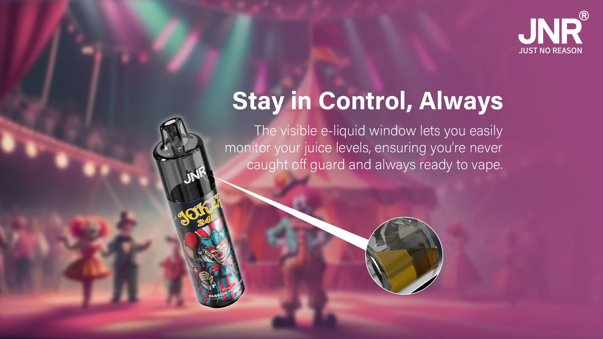 Réservoir visible du JNR Joker 24K pour contrôler le niveau d’e-liquide