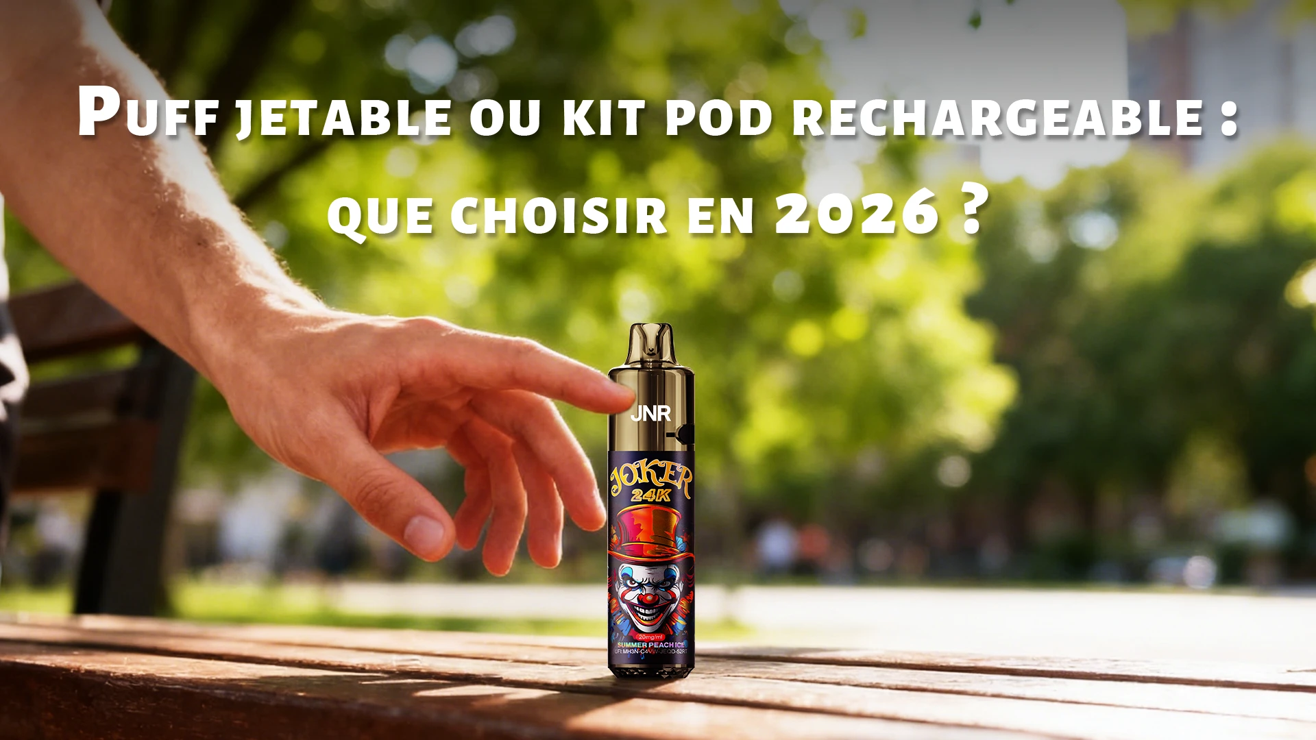 Puff jetable ou kit pod rechargeable : que choisir en 2026 ?