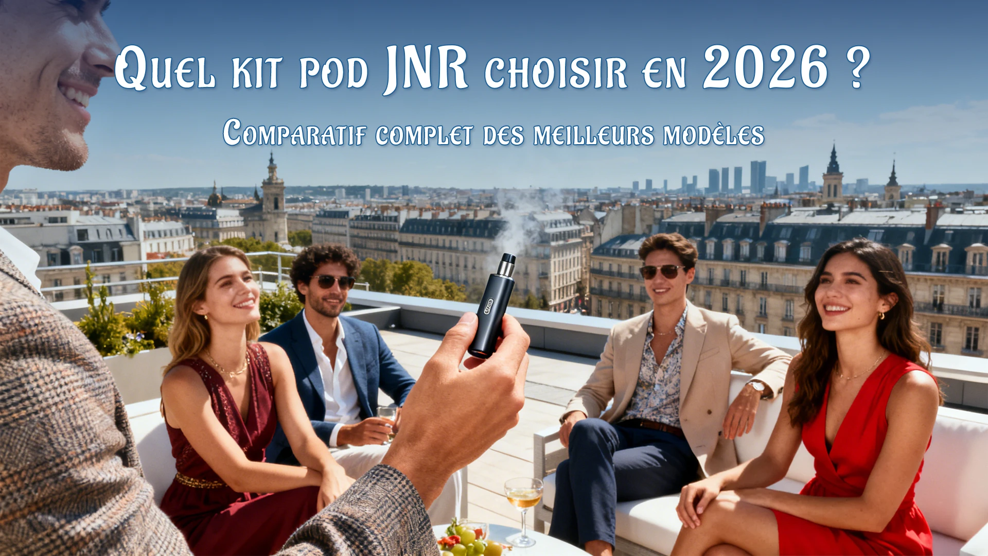 Quel kit pod JNR choisir en 2026 ? Comparatif complet des meilleurs modèles